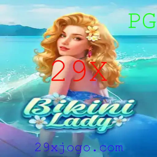 BikiniLady: Explorando o Fascinante Mundo do Jogo e a Estratégia 29X